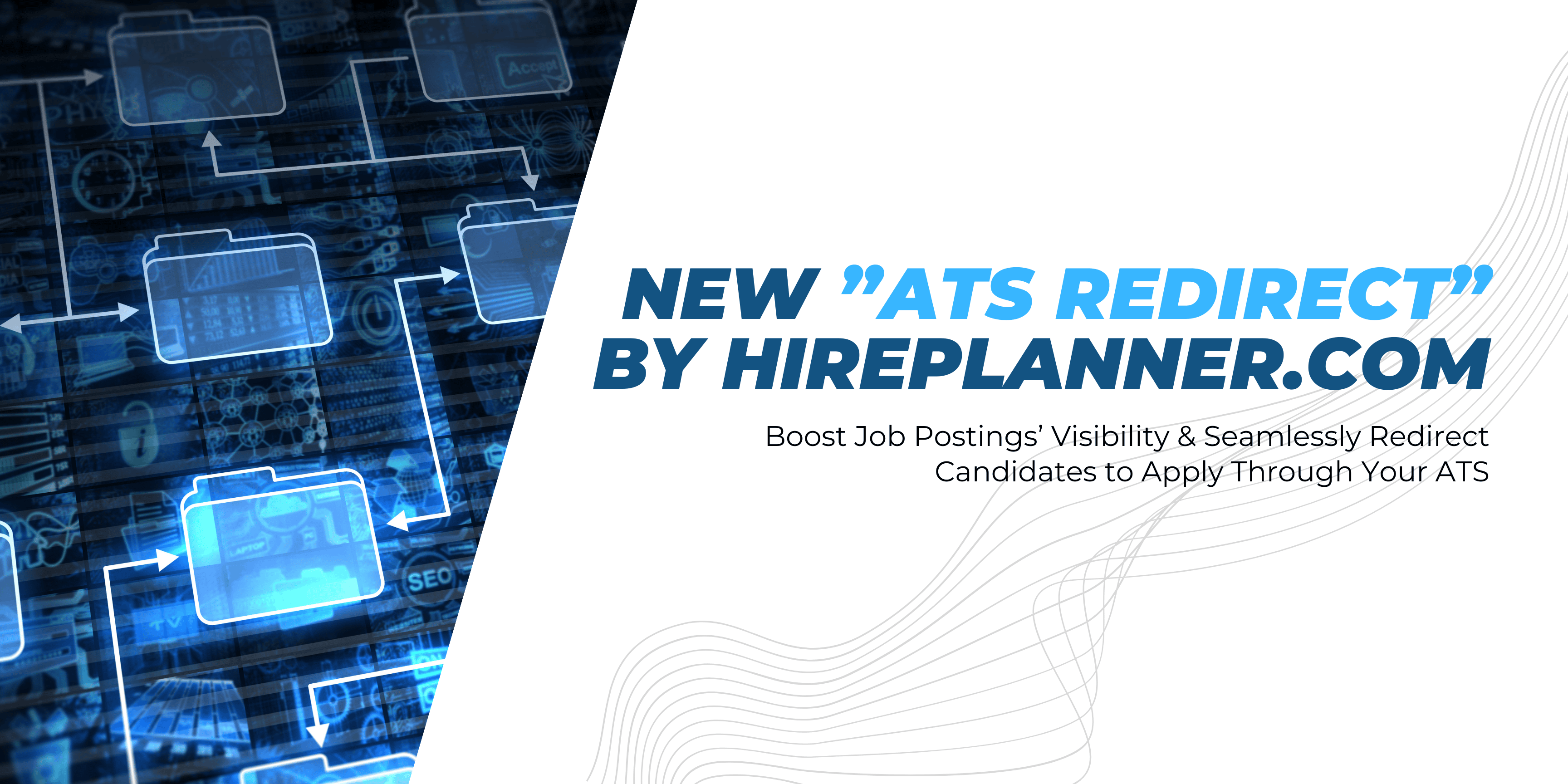 New “ATS Redirect” By HirePlanner.com: Choose Where Candidate Applications Go