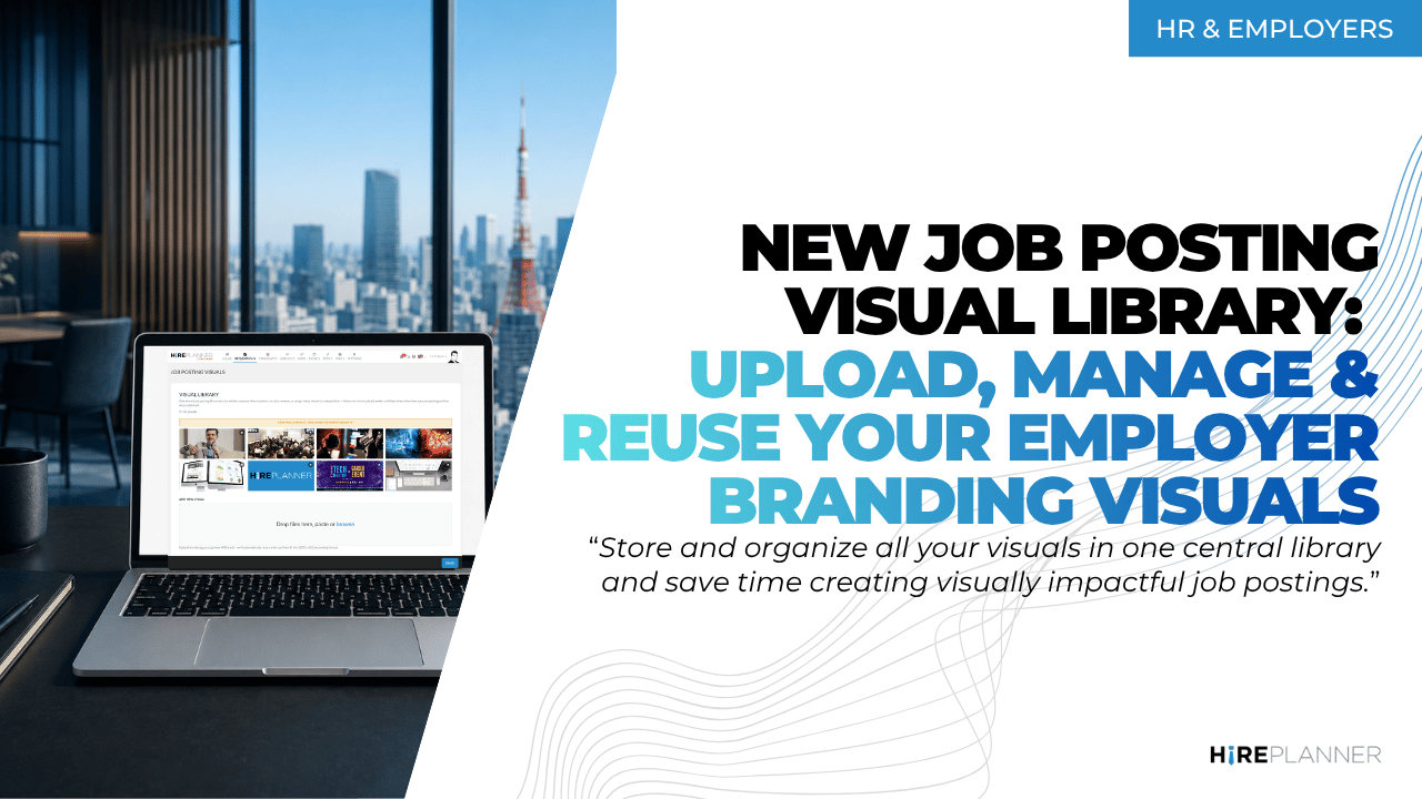 New Job Posting Visual Library — Upload, Manage & Reuse Your Employer Branding Visuals